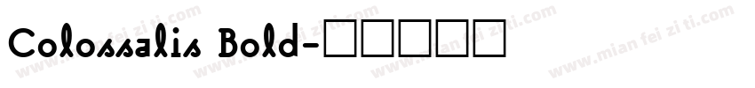 Colossalis Bold字体转换